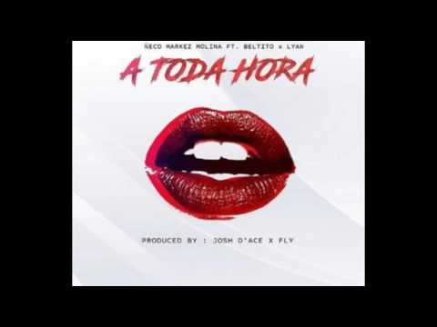 A Toda Hora - Molina Ft. Neco Markez, Beltito, Lyan