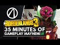 35 Minutes of BORDERLANDS 3 Gameplay!