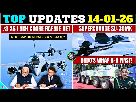 TOP Defence Updates | ₹3.25 Lakh CR RAFALE MISTAKE? | DRDO’s WhAP 8×8 first! | Supercharge Su-30MK