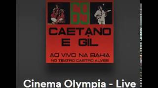 Cinema Olympia-Caetano e Gil
