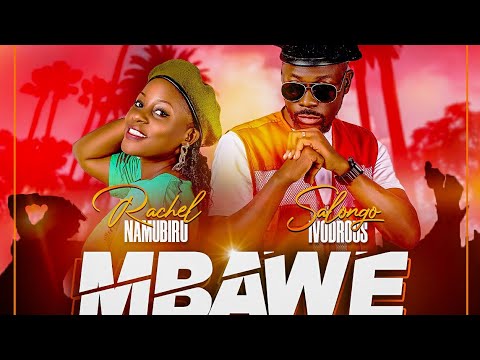 Salongo Ivodrous Ft Rachel Namubiru  - MBAWE [Official Lyric  Visualizer Video]