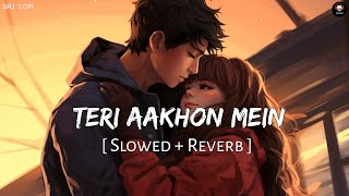 Download lagu Teri Aakhon Mein ( Slowed   Reverb ) | Lofi | Darshan Raval , Neha Kakar | SRJ LOFI mp3