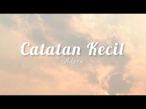Catatan Kecil - Adera (Lirik)