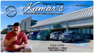 Kumar’s an authentic South Indian restaurant Plano, Texas | a review | American 🇺🇸 Diary Feb 2022