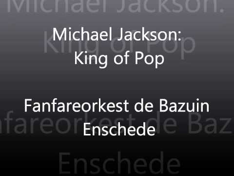 De Bazuin - Michael Jackson: King of Pop (arr. Frank Bernaerts)