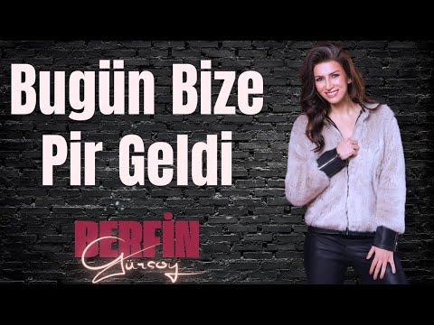 Berfin Gürsoy - Bugün Bize Pir Geldi