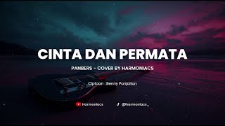 Download lagu CINTA DAN PERMATA - PANBERS | COVER BY HARMONIACS mp3