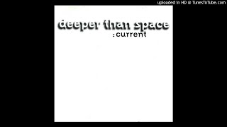 Deeper Than Space - Concurrent