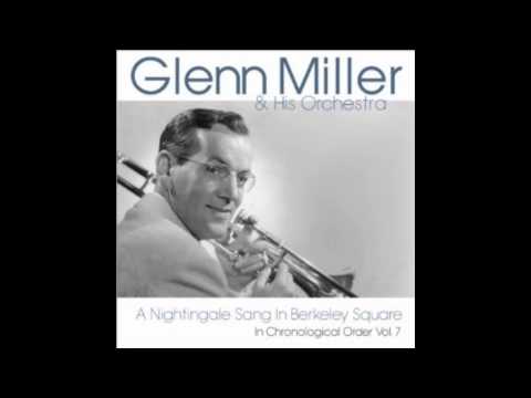 Glenn Miller - A Nightingale Sang in Berkeley Square (Billboard No.24 1940)