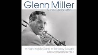 Glenn Miller - A Nightingale Sang in Berkeley Square (Billboard No.24 1940)