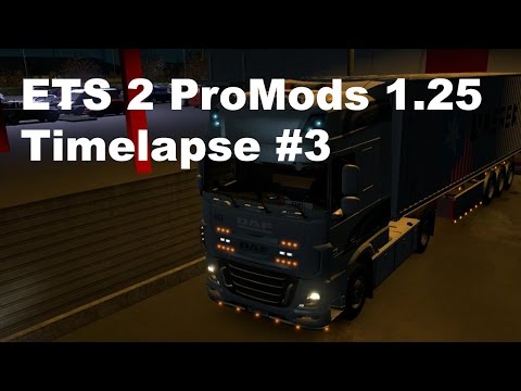 ETS 2 ProMods 2.15 Timelapse #3 - Leipzig (G) to Strzelce Kr (PL)