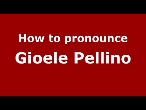 How to pronounce Gioele Pellino (Italian/Italy)  - PronounceNames.com