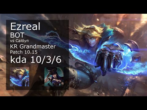 Ezreal ADC & Bard vs Caitlyn & Morgana - KR Grandmaster 10/3/6 Patch 10.15 // [롤] 이즈리얼 vs 케이틀린