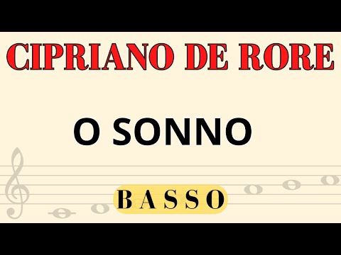 Cipriano de Rore - O sonno, Spartito per Basso
