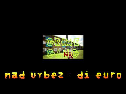 Mad Vybez - Di Euro [Grime Instrumental]