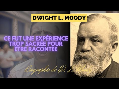 Dwight L. Moody - Célèbre conquérant d’âmes