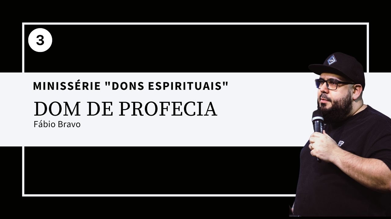 DOM DE PROFECIA | "Minissérie "Dons Espirituais" #3