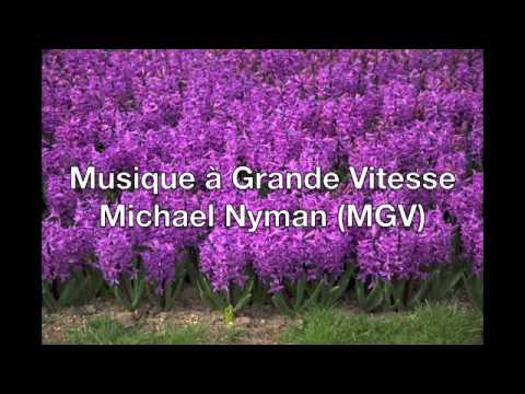 Musique à Grande Vitesse 1º y 2º region (MGV) - Michael Nyman