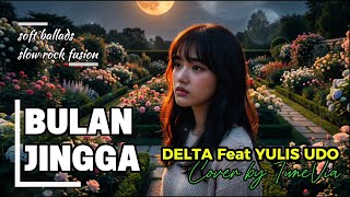 Download lagu Bulan Jingga - Delta feat. Yulis Udo | Soft Ballads Slow Rock Fusion (Cover by TuneVia) mp3 Download lagu Bulan Jingga - Delta feat. Yulis Udo | Soft Ballads Slow Rock Fusion (Cover by TuneVia) mp3