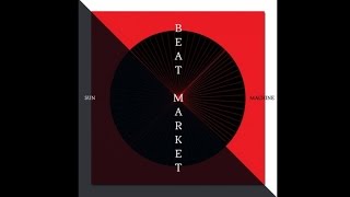 Beat Market - Sun Machine