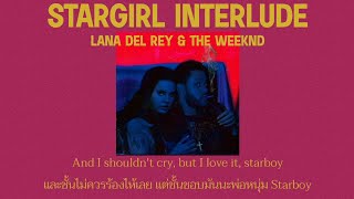 [Thaisub] Stargirl Interlude - The Weeknd &amp; Lana Del Rey (แปลไทย)