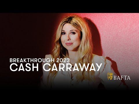 Cash Carraway | BAFTA Breakthrough 2023