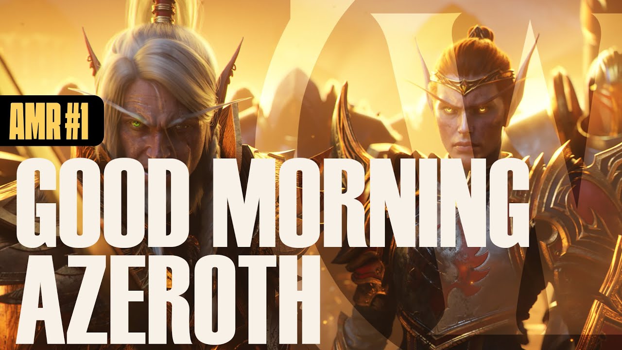 Good Morning Azeroth!