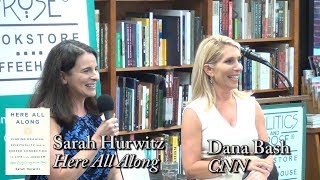 Sarah Hurwitz, &quot;Here All Along&quot; (with Dana Bash)