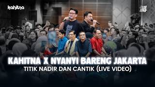 Download lagu KAHITNA x Nyanyi Bareng Jakarta - Titik Nadir, Cantik (Medley) mp3