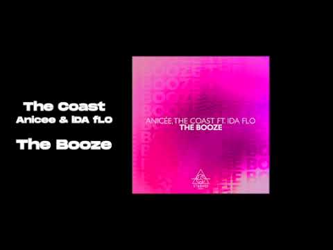 The Coast, Anicée feat. iDA fLO - The Booze