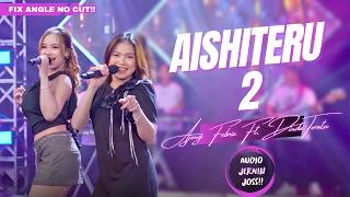Download lagu AJENG FEBRIA FT DINDA TERUATU - AISHITERU 2 mp3