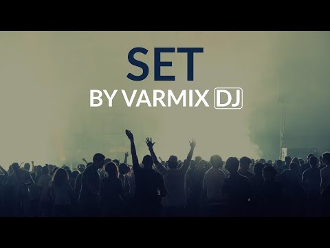 Dj Varmix | DJ set | EDM | 2022