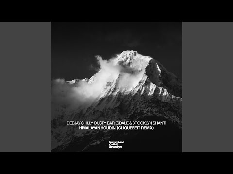 Himalayan Houdini (Cliquebeit Remix)