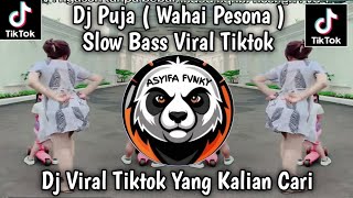 Download lagu DJ PUJA ( WAHAI PESONA ) SLOW BASS YANG VIRAL 🔥🔥 DI TIKTOK TERBARU BY YANZ TUBE mp3 Download lagu DJ PUJA ( WAHAI PESONA ) SLOW BASS YANG VIRAL 🔥🔥 DI TIKTOK TERBARU BY YANZ TUBE mp3