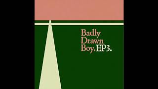 Badly Drawn Boy - I Need A Sign