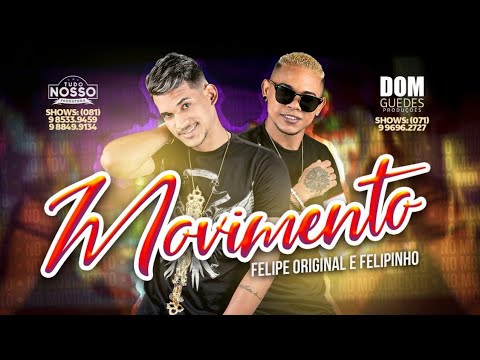 Felipe Original e Felipinho - Movimento ( JS Mão De Ouro ) ( Áudio Oficial )