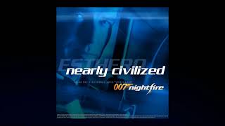 Nearly Civilized (Full Length Version)