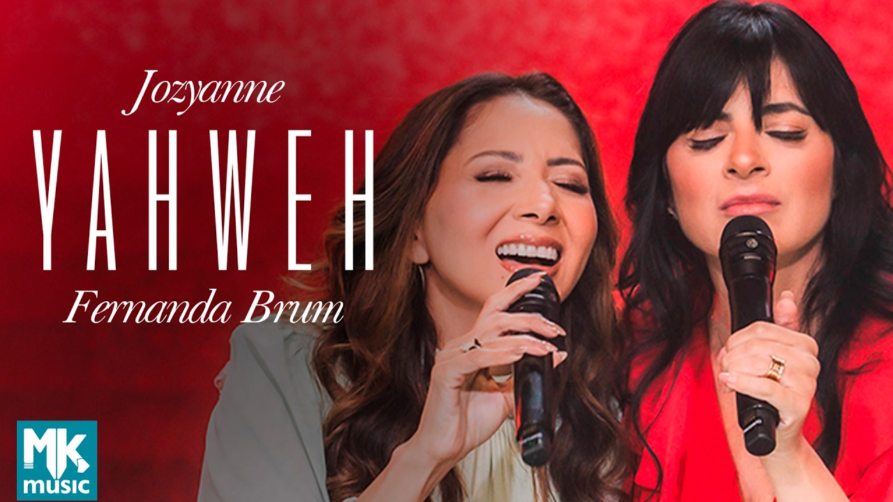 Jozyanne e Fernanda Brum - Yahweh (Ao Vivo)