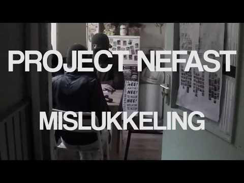 PROJECT NEFAST - MISLUKKELING