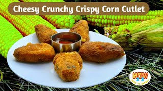 Cheesy Crunchy Crispy Corn Cutlet | 5C | Corn Cutlet  Crispy Corn | simple recipe | home cooking
