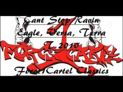 Cant Stop Ravin2010. eagle, Versa, Terra T Force1Cartel Classics