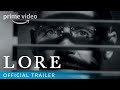 Lore Season 1 - Official Trailer | Prime Video