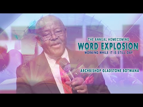 Archbishop Gladstone Botwana - Word Explosion 2022 (Day 2 Plenary Session)