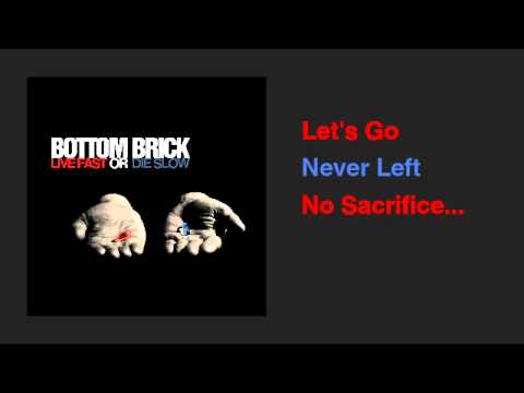 Bottom Brick -Live Fast or Die Slow EP