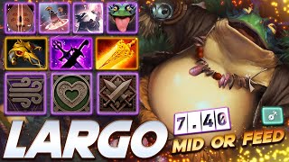[7.40] LARGO - NEW HERO - Mid or Feed - Dota 2 Pro Gameplay [Watch & Learn]