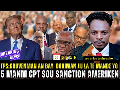 DERNIERE NOUVELLE SOU TPS LA,TRUMP SANKSYONE 6 CPT EN HAITI,YON AVION KRAZE 15 MOUN MOURI