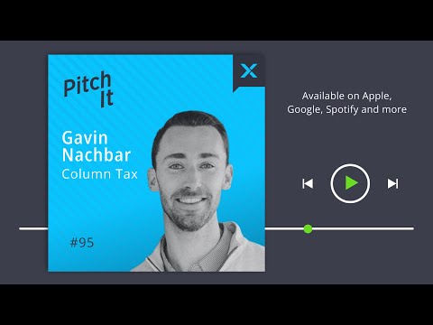 PitchIt Podcast 95: Gavin Nachbar, Co-Founder & CEO, Column Tax