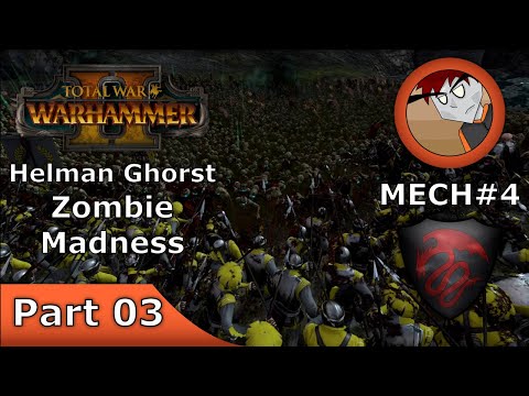 Warhammer 2: Total War - Helman Ghorst Zombie Madness - Part 03