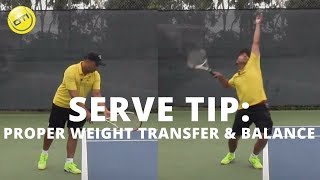 Tennis Serve Tip: Proper Weight Transfer & Balance