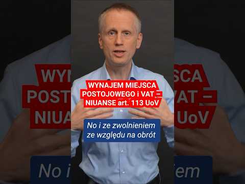 Wynajem MIEJSCA POSTOJOWEGO i VAT - niuanse zwolnienia ze względu na obrót #najem #vat #wynajmistrz